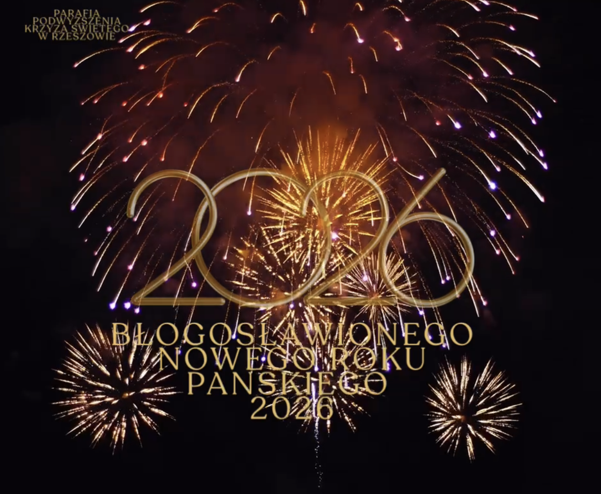 Błogosławionego Nowego Roku Pańskiego 2026!